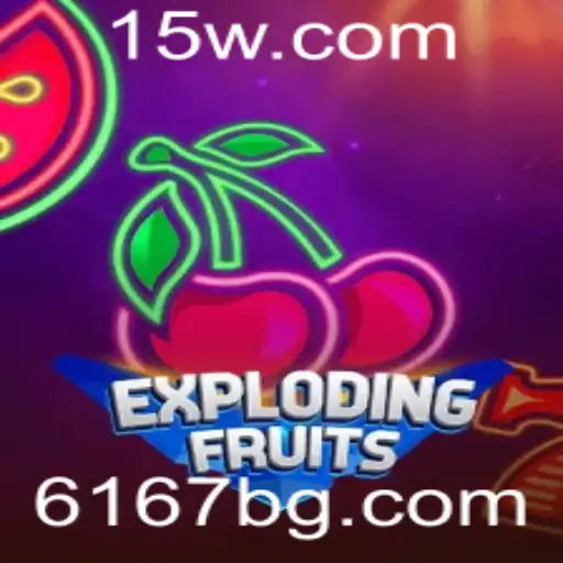 ExplodingFruits: Descubra a Emoção Explosiva de se Divertir com 6167bet