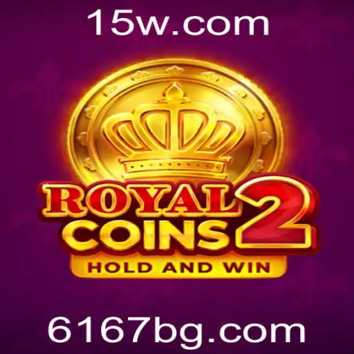 6167bet | Descubra o Fascinante Mundo de RoyalCoins2 com 6167bet